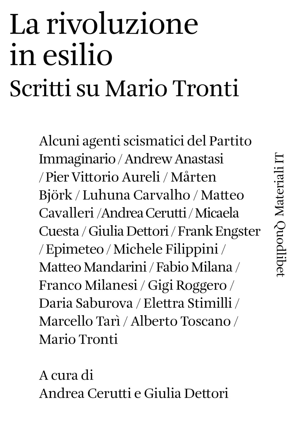Libro rivoluzione in esilio. Scritti su Mario Tronti di - ean 9788822906823 - Quodlibet
