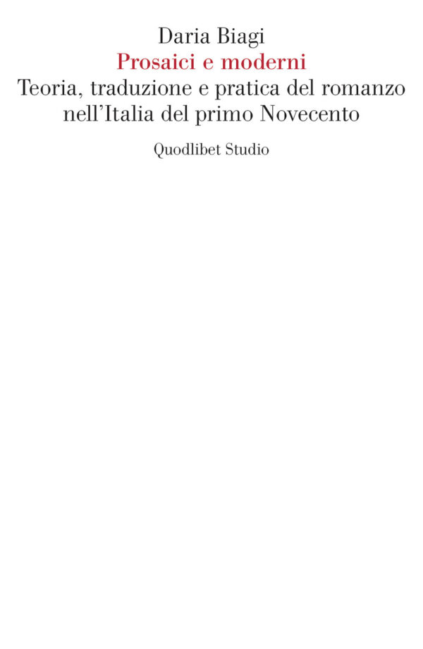 Libro Prosaici e moderni. Teoria