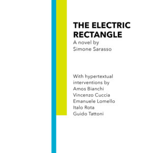 Libro electric rectangle di Simone Sarasso - ean 9788822907134 - Quodlibet