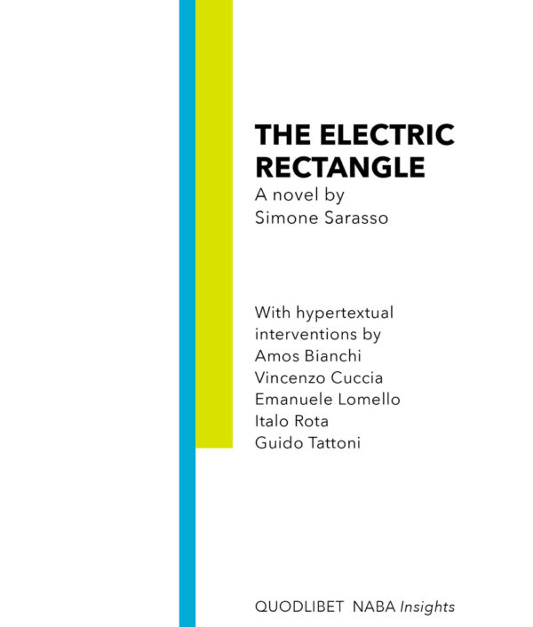 Libro electric rectangle di Simone Sarasso - ean 9788822907134 - Quodlibet