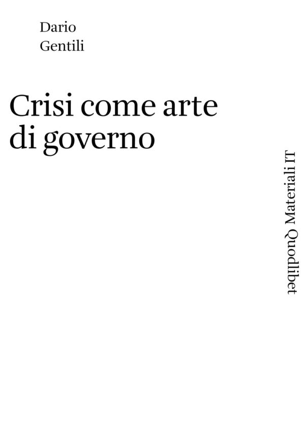 Libro Crisi come arte di governo di Dario Gentili - ean 9788822907578 - Quodlibet