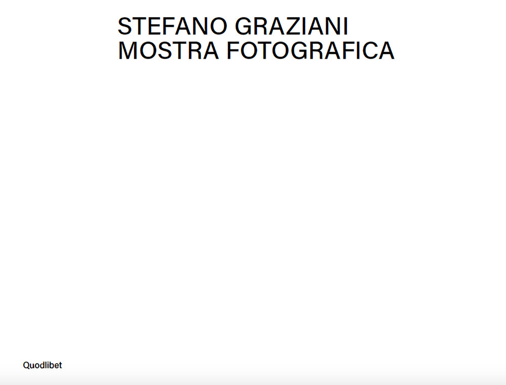 Libro Mostra fotografica di Stefano Graziani - ean 9788822908476 - Quodlibet