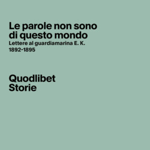 Libro parole non sono di questo mondo. Lettere al guardiamarina E. K.