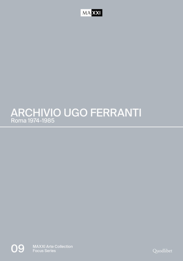 Libro Archivio Ugo Ferranti. Roma 1974-1985. Ediz. italiana e inglese di  - ean 9788822908742 - Quodlibet
