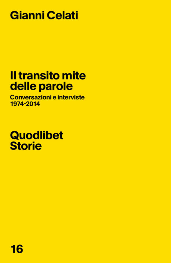 Libro transito mite delle parole. Conversazioni e interviste 1974-2014 di Gianni Celati - ean 9788822908940 - Quodlibet