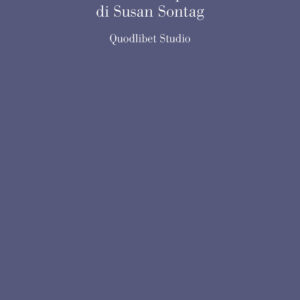 Libro critica sconfinata. Introduzione al pensiero di Susan Sontag di Mena Mitrano - ean 9788822920027 - Quodlibet