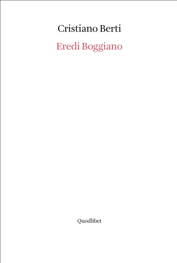 Libro Eredi Boggiano di Cristiano Berti - ean 9788822920089 - Quodlibet
