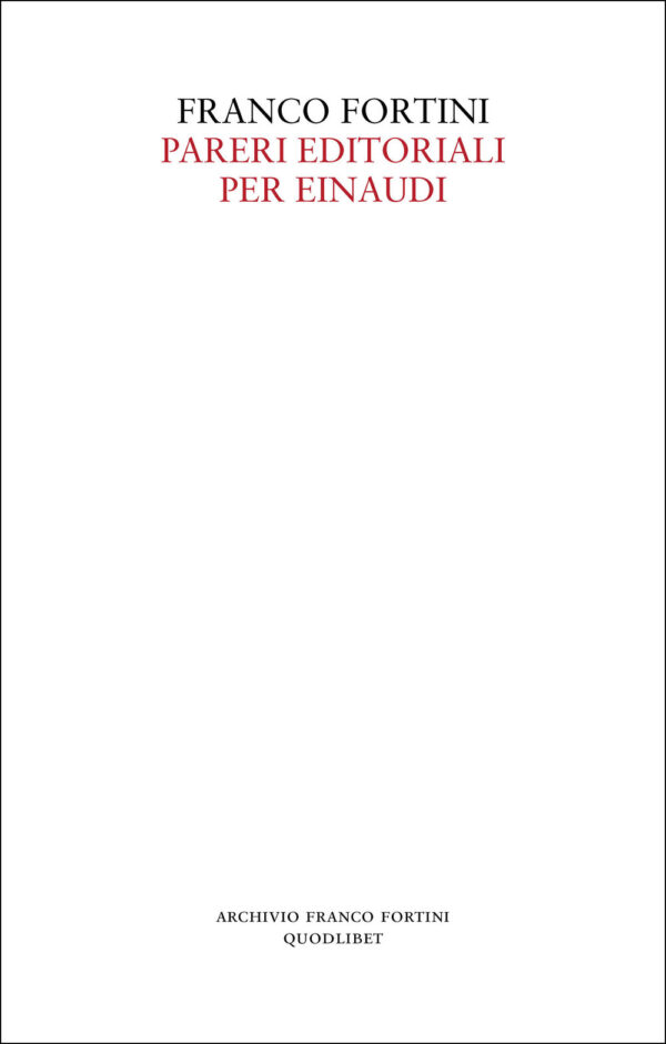 Libro Pareri editoriali per Einaudi di Franco Fortini - ean 9788822920126 - Quodlibet