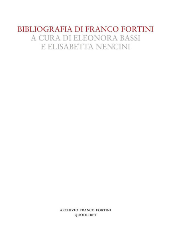 Libro Bibliografia di Franco Fortini di  - ean 9788822920393 - Quodlibet