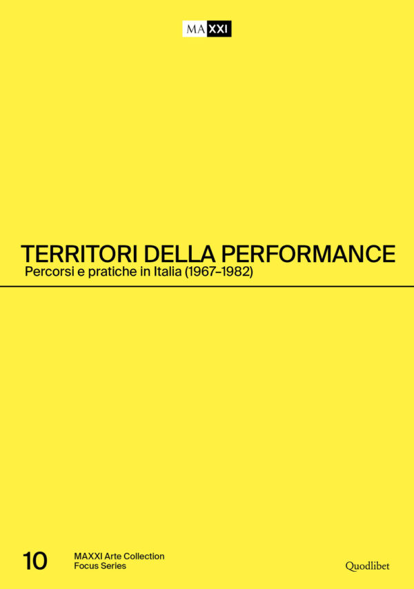 Libro Territori della performance. Percorsi e pratiche in Italia (1967-1982). Ediz. italiana e inglese di  - ean 9788822920676 - Quodlibet