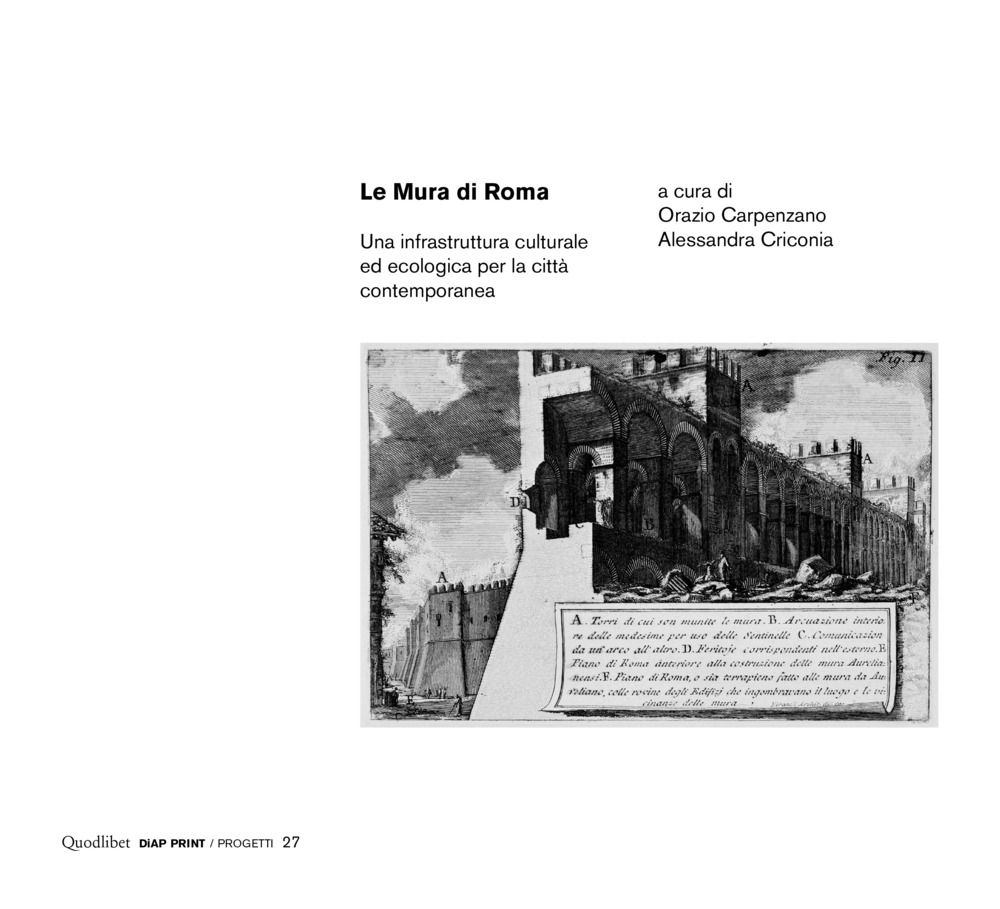 Libro mura di Roma. Una infrastruttura culturale ed ecologica per la città contemporanea di  - ean 9788822920881 - Quodlibet