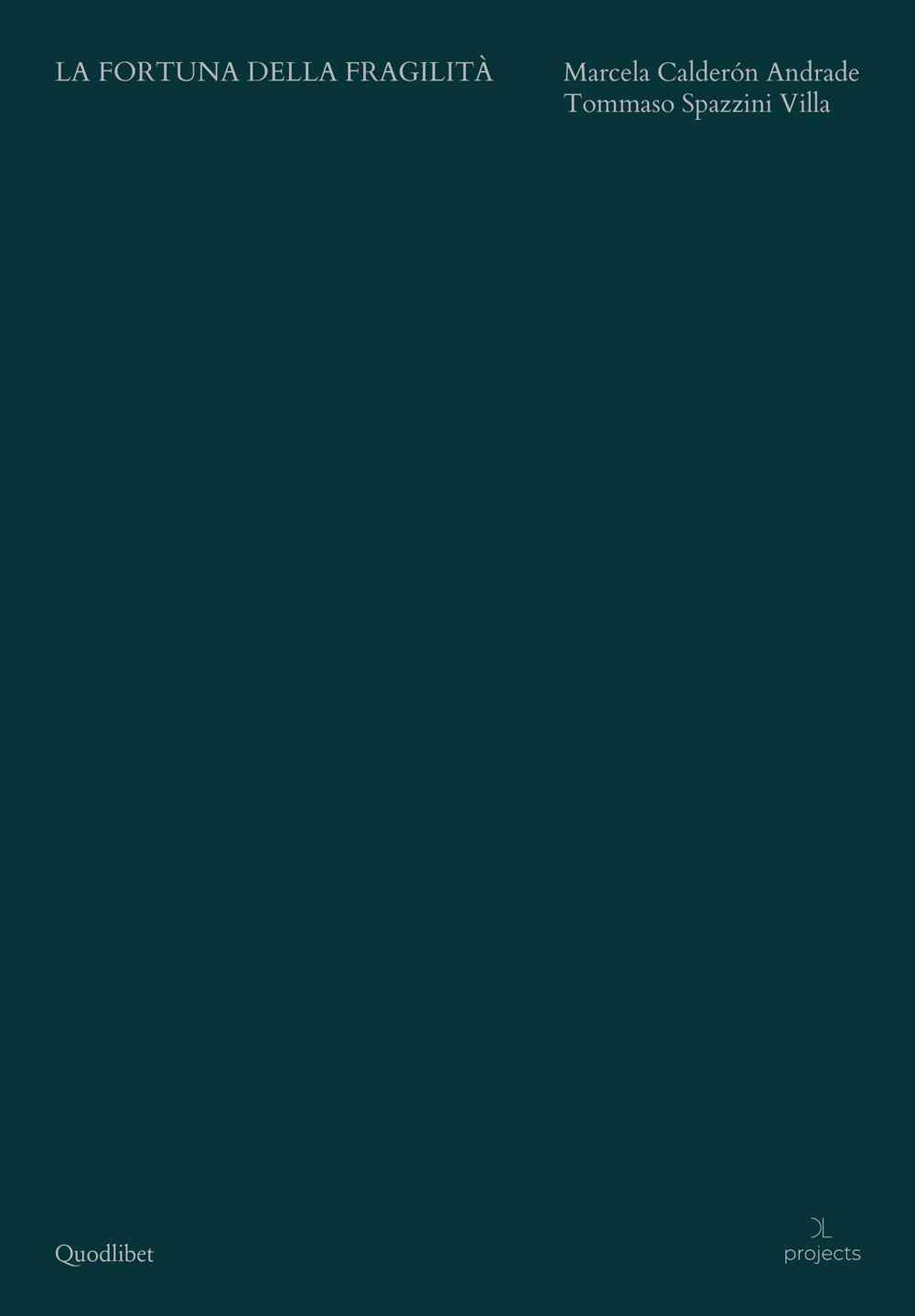 Libro fortuna della fragilità. Marcela Calderon Andrade