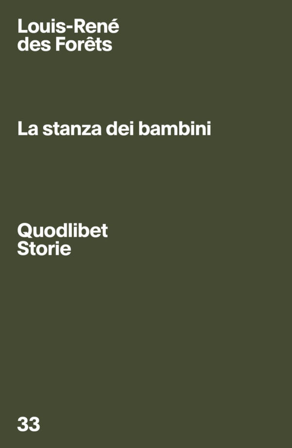 Libro stanza dei bambini di Louis-René Des Forêts - ean 9788822921130 - Quodlibet