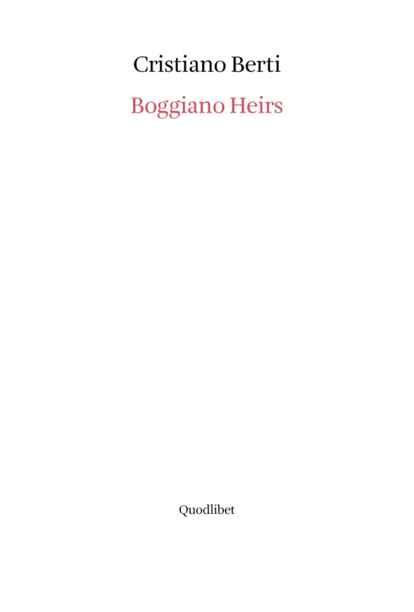 Libro Boggiano heirs di Cristiano Berti - ean 9788822921185 - Quodlibet