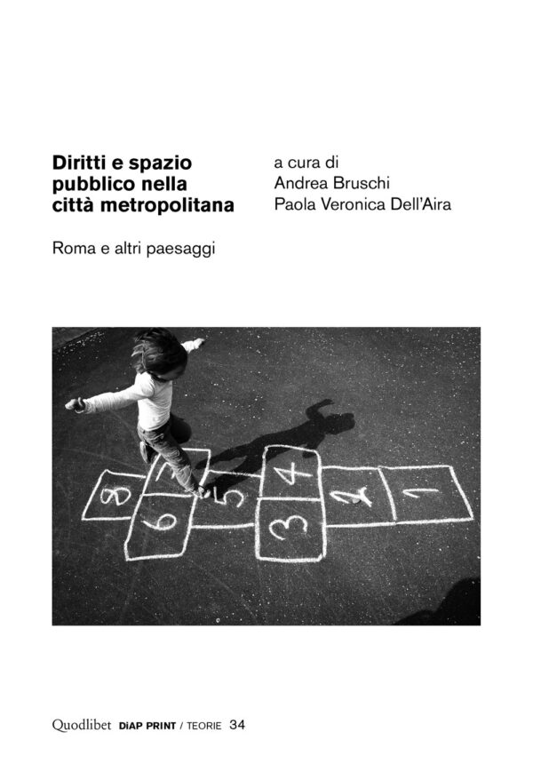 Libro Diritti e spazio pubblico nella città metropolitana. Roma e altri paesaggi di  - ean 9788822921284 - Quodlibet