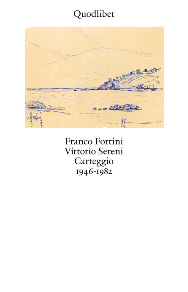Libro Carteggio 1946-1982 di Franco Fortini; Vittorio Sereni - ean 9788822921437 - Quodlibet