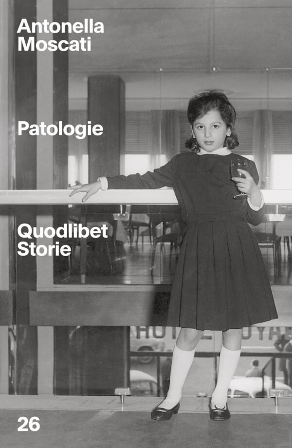 Libro Patologie di Antonella Moscati - ean 9788822921802 - Quodlibet