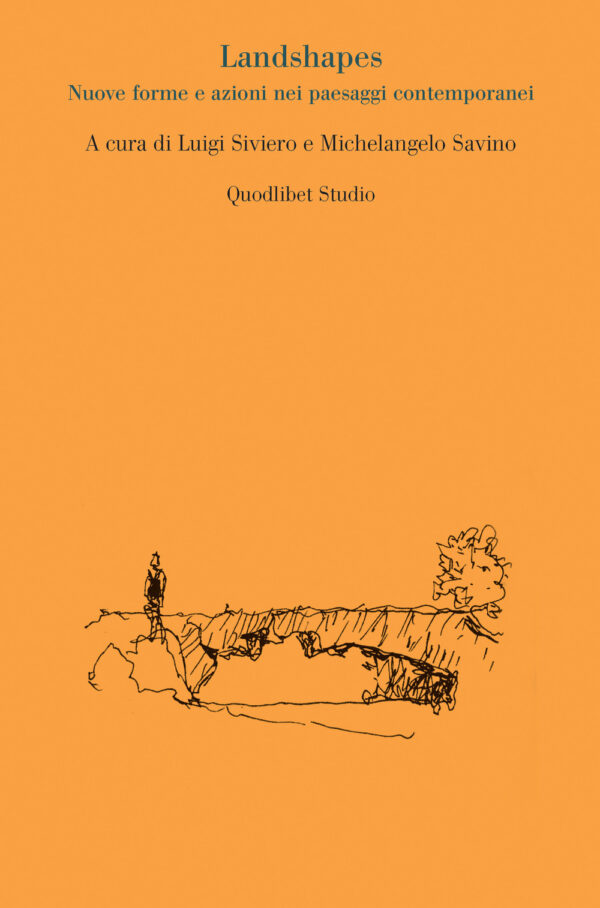 Libro Landshapes. Nuove forme e azioni nei paesaggi contemporanei di  - ean 9788822921932 - Quodlibet
