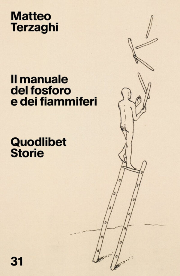 Libro manuale del fosforo e dei fiammiferi di Matteo Terzaghi - ean 9788822922366 - Quodlibet