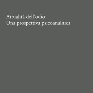 Libro Attualità dell'odio. Una prospettiva psicoanalitica di Anaëlle Lebovits-Quenehen - ean 9788822923141 - Quodlibet