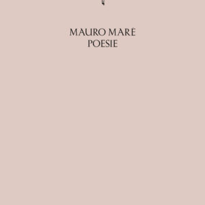 Libro Poesie di Mauro Marè - ean 9788822923233 - Quodlibet