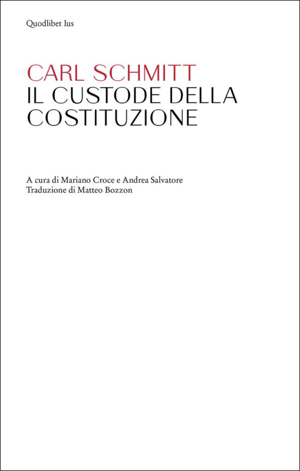Libro custode della Costituzione di Carl Schmitt - ean 9788822923998 - Quodlibet