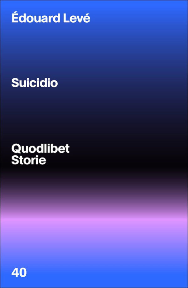 Libro Suicidio di Édouard Levé - ean 9788822924414 - Quodlibet