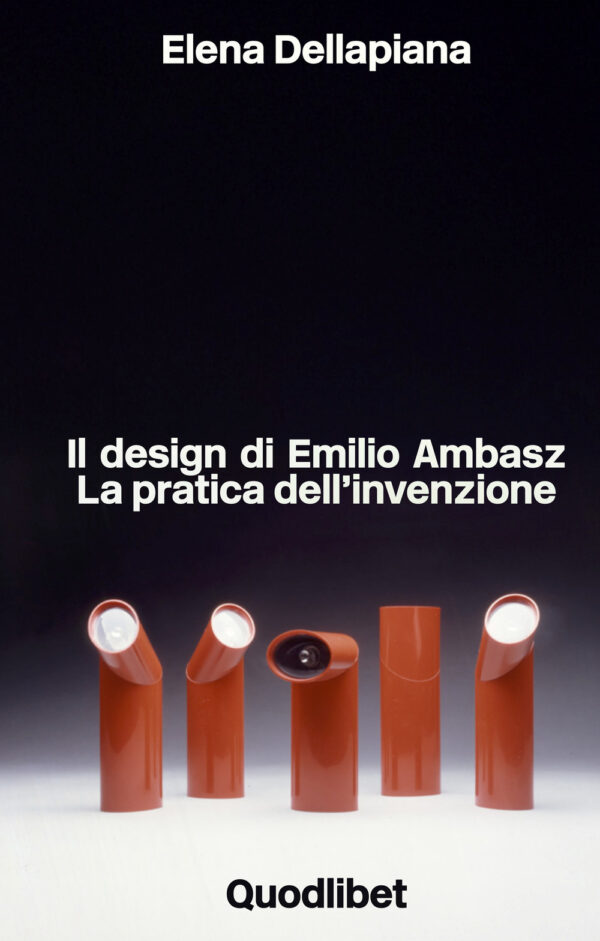 Libro design di Emilio Ambasz. La pratica dell'invenzione di Elena Dellapiana - ean 9788822924575 - Quodlibet