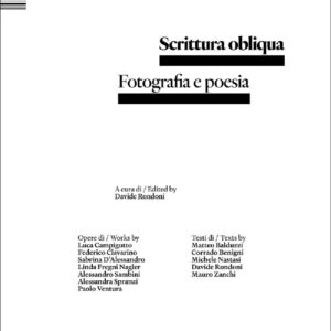 Libro Scrittura obliqua. Fotografia e poesia di  - ean 9788822924780 - Quodlibet