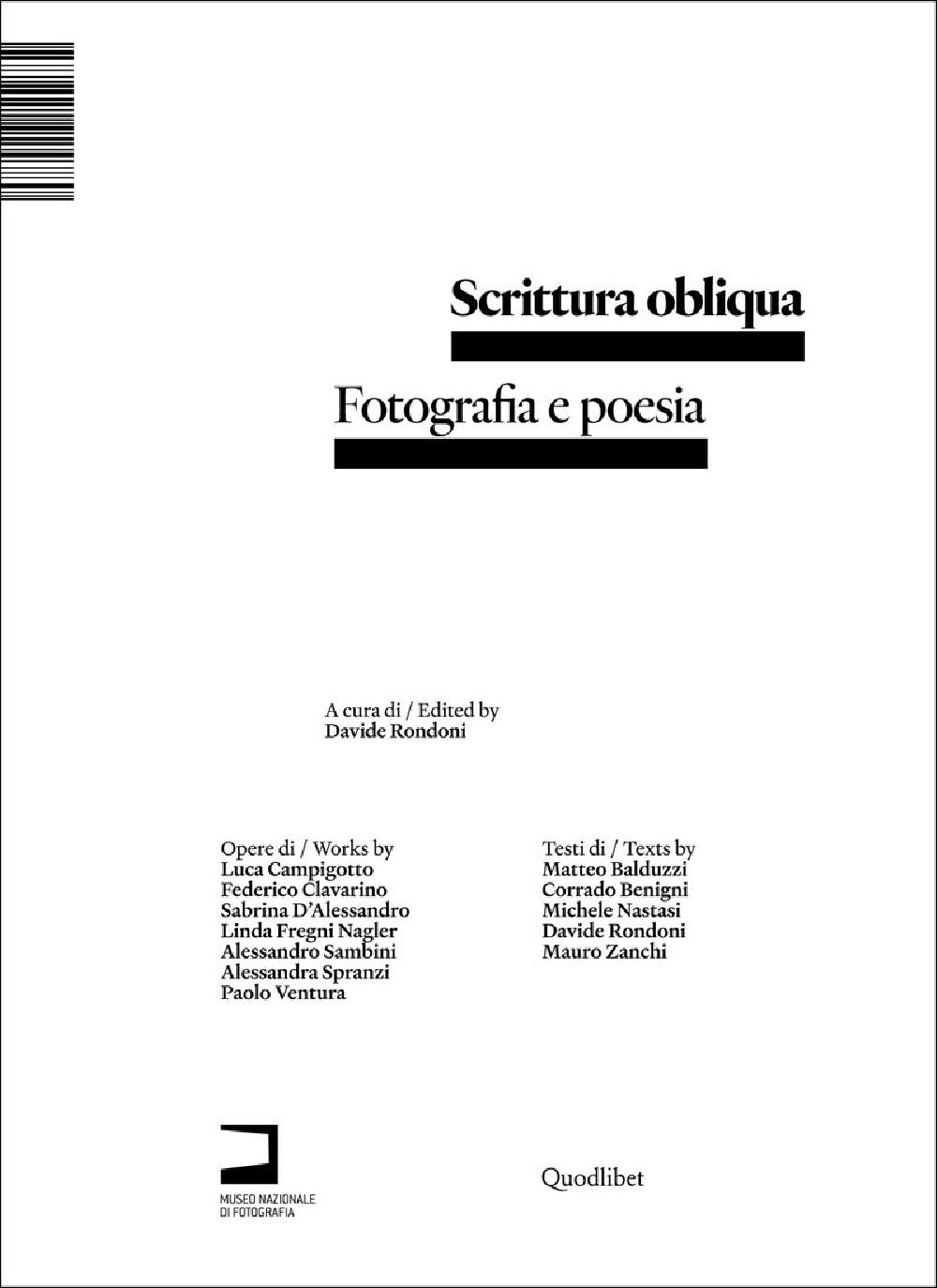 Libro Scrittura obliqua. Fotografia e poesia di  - ean 9788822924780 - Quodlibet