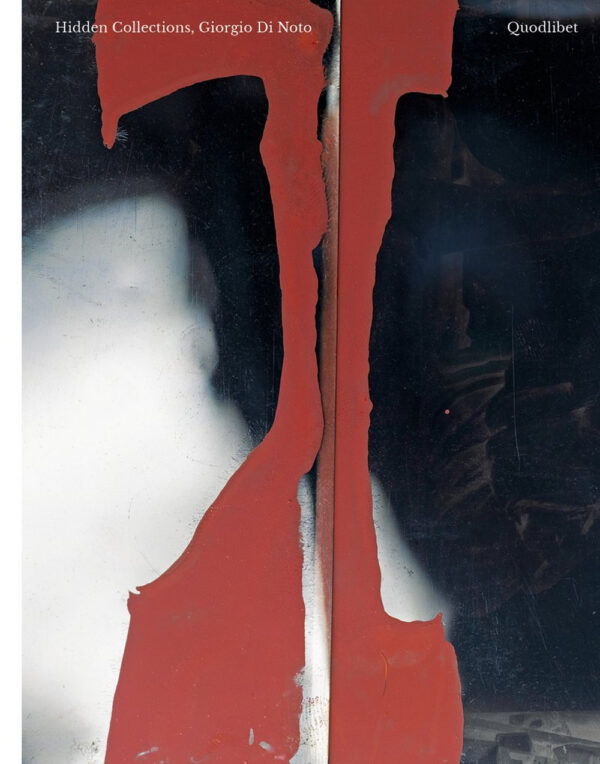 Libro Giorgio Di Noto. Hidden collections di  - ean 9788822924858 - Quodlibet