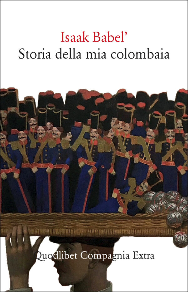 Libro Storia della mia colombaia di Isaak Babel' - ean 9788822925046 - Quodlibet