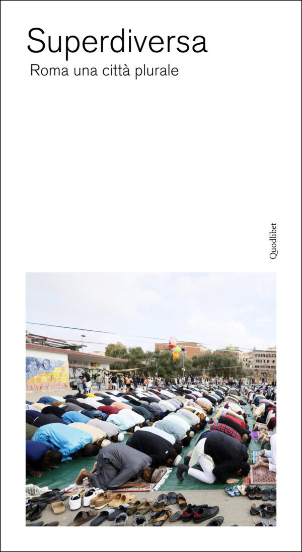 Libro Superdiversa. Roma una città plurale di  - ean 9788822925145 - Quodlibet