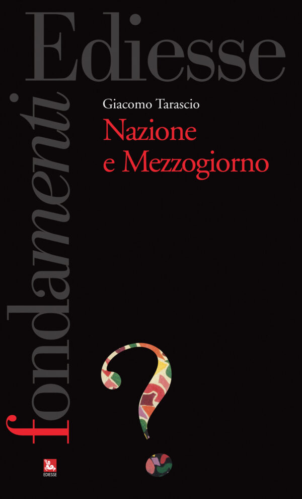 Libro Nazione e Mezzogiorno di Giacomo Tarascio - ean 9788823022232 - Futura Editrice