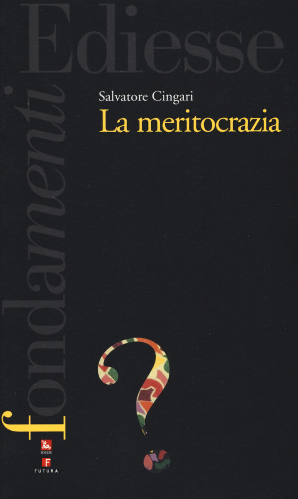 Libro meritocrazia di Salvatore Cingari - ean 9788823022331 - Futura Editrice