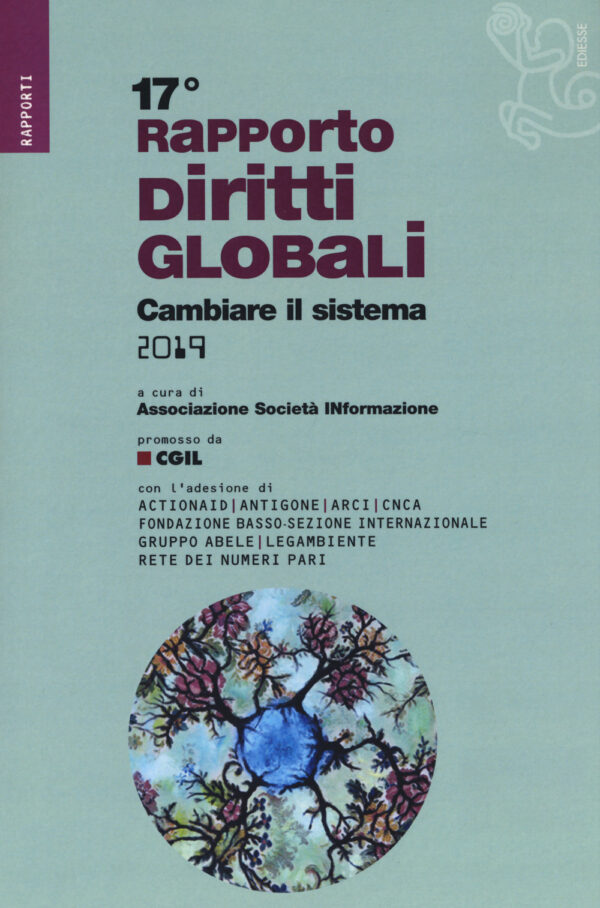 Libro Rapporto sui diritti globali 2019. Cambiare il sistema di  - ean 9788823022577 - Futura Editrice