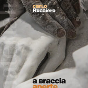 Libro A braccia aperte. Storie di ordinaria resistenza al razzismo di Carlo Ruggiero - ean 9788823022614 - Futura Editrice