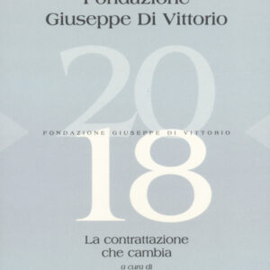 Libro Annali Fondazione Giuseppe Di Vittorio. La contrattazione che cambia di  - ean 9788823022829 - Futura Editrice