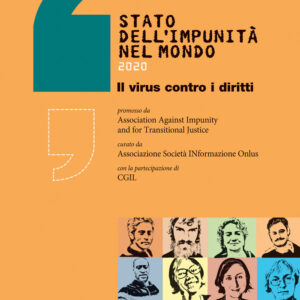Libro Rapporto diritti globali 2020. Stato dell'impunità nel mondo. Il virus contro i diritti di  - ean 9788823023000 - Futura Editrice