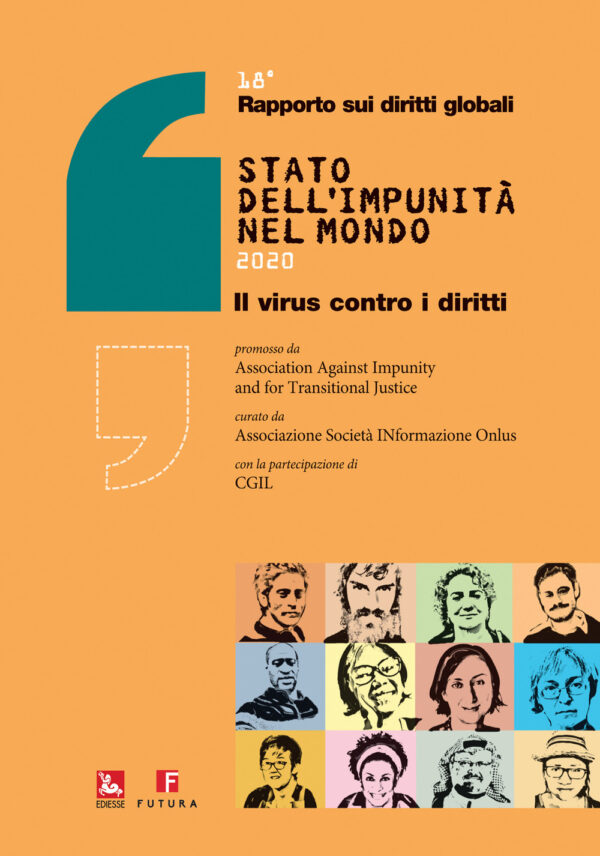 Libro Rapporto diritti globali 2020. Stato dell'impunità nel mondo. Il virus contro i diritti di  - ean 9788823023000 - Futura Editrice