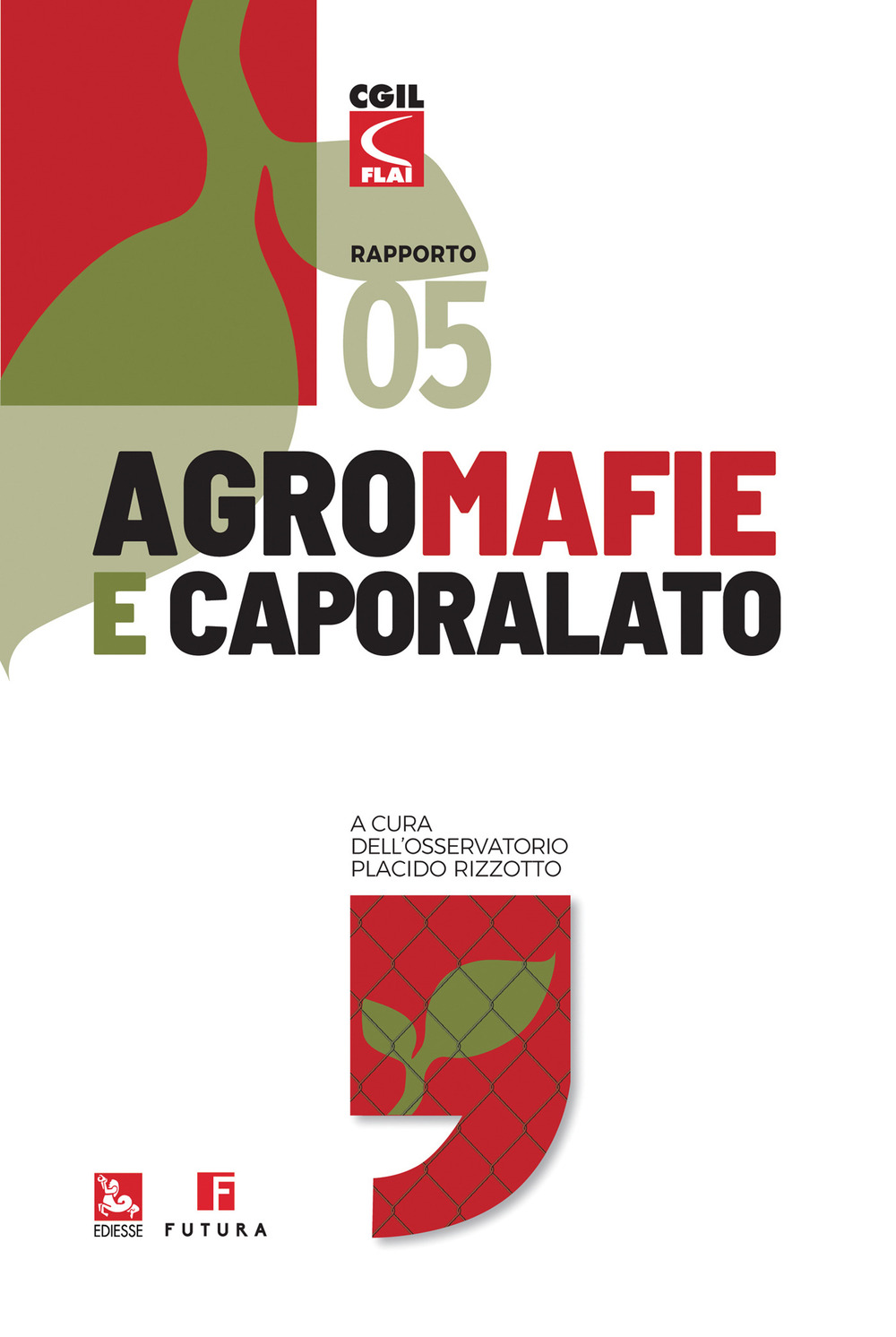 Libro Agromafie e caporalato. Quinto rapporto di - ean 9788823023024 - Futura Editrice