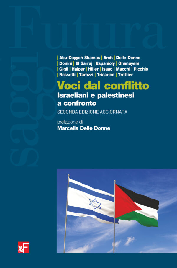 Libro Voci dal conflitto. Israeliani e palestinesi a confronto di  - ean 9788823023659 - Futura Editrice