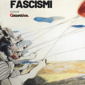 Libro Mai più fascismi di  - ean 9788823023888 - Futura Editrice