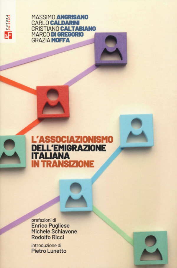 Libro associazionismo dell'emigrazione italiana in transizione di Massimo Angrisano; Carlo Caldarini; Cristiano Caltabiano; Marco Di Gregorio; Grazia Moffa - ean 9788823024359 - Futura Editrice