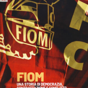Libro FIOM. Una storia di democrazia