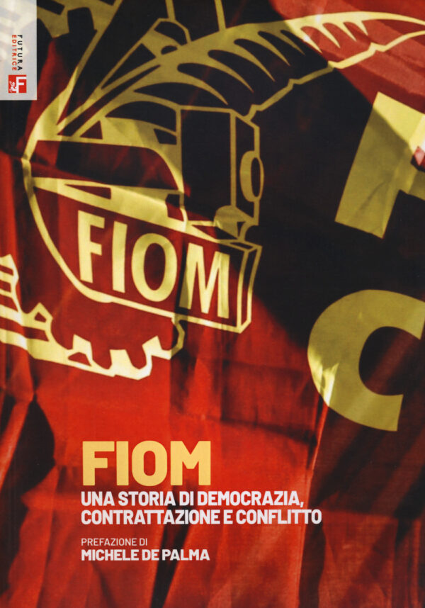 Libro FIOM. Una storia di democrazia