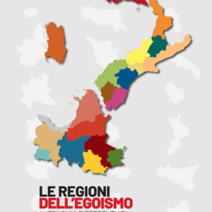 Libro regioni dell'egoismo. Autonomia differenziata