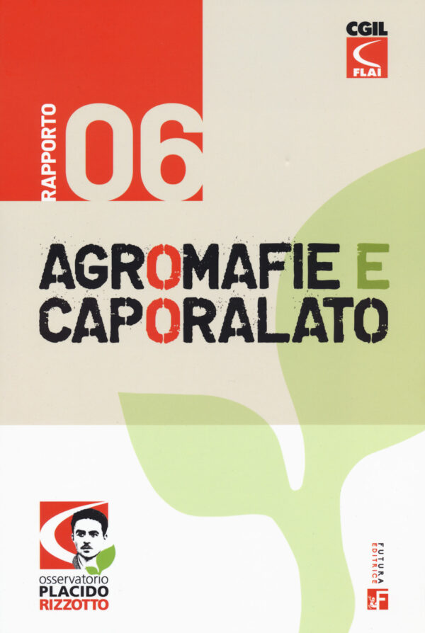 Libro Agromafie e caporalato. Sesto rapporto di  - ean 9788823024427 - Futura Editrice