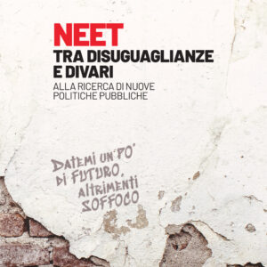 Libro NEET. Tra disuguaglianze e divari. Alla ricerca di nuove politiche pubbliche di  - ean 9788823024458 - Futura Editrice