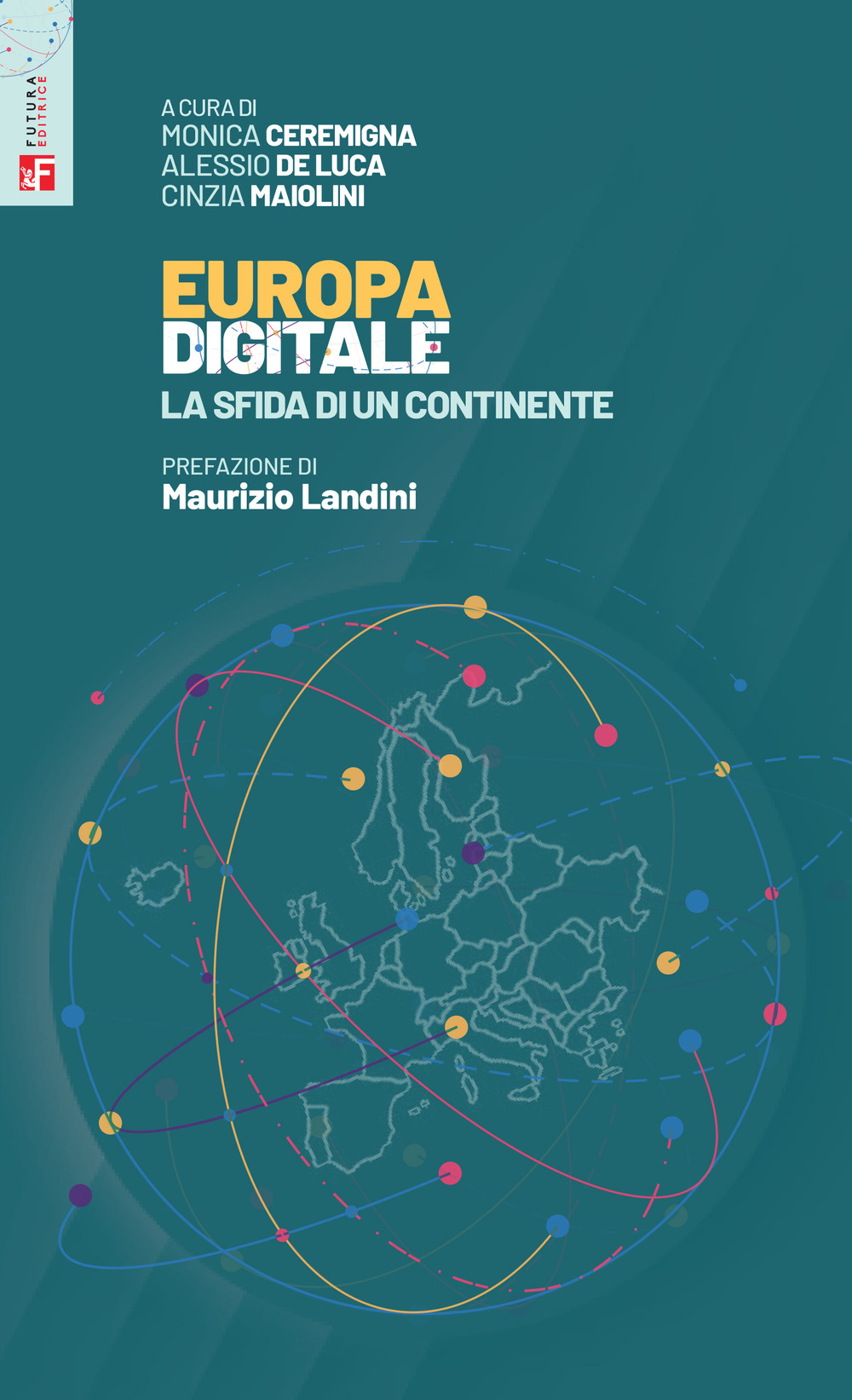 Libro Europa digitale. La sfida di un continente di - ean 9788823024670 - Futura Editrice
